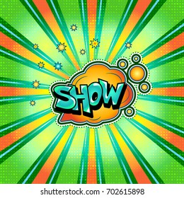The word SHOW is written in the original font on a bright, luminous background