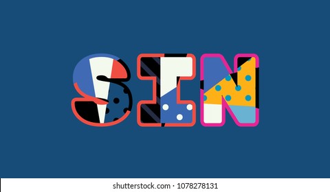 The word SIN concept written in colorful abstract typography. Vector EPS 10 available.