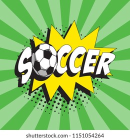 word soccer and ball in retro comics speech bubble in pop art style on colorful background with radial lines
