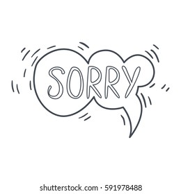 Word Sorry, Hand Drawn Comic Speech Bubble Template, Isolated Black And White Hand Drawn Clipart Object