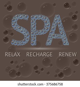 Word SPA consisted of  bubbles and words Relax Recharge Renew.