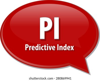 Word Speech Bubble Illustration Of Business Acronym Term PI Predictive Index