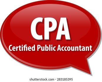 word speech bubble illustration of business acronym term CPA Certified Public Accountant