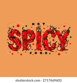 The word "SPICY" is displayed using a cluster of bright red chili peppers on orange background. food packaging, restaurant, culinary themed apparel. International Hot and Spicy Food Day, January 16th.