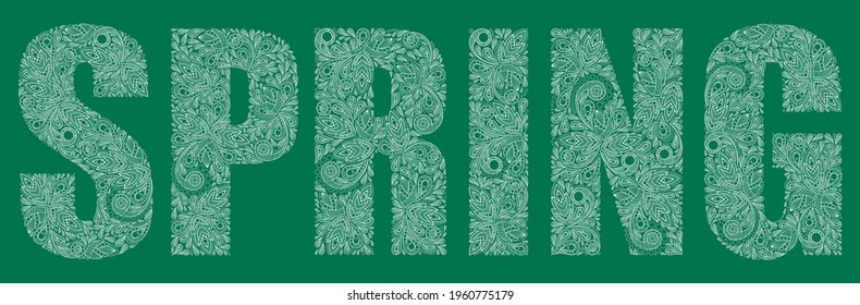 The word "spring" in lacy, capital letters on a green background. Beautiful vector letters from curls, buds and flowers for the design of spring posters, banners, stickers, booklets, postcards, etc.