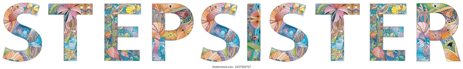 Word STEPSISTER. Vector decorative zentangle object for any purpose