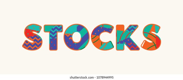 The word STOCKS concept written in colorful abstract typography. Vector EPS 10 available.