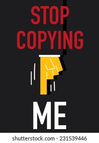 Word STOP COPYING ME 