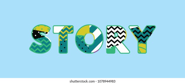 The word STORY concept written in colorful abstract typography. Vector EPS 10 available.