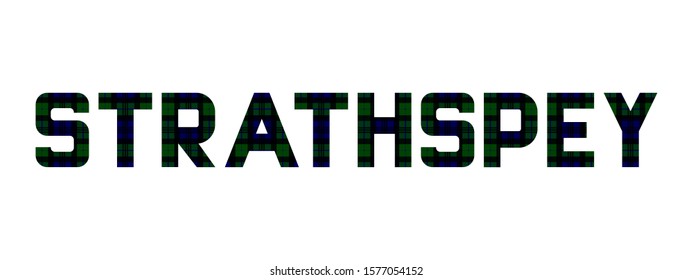 The word "Strathspey" composed of letters from Strathspey tartan.