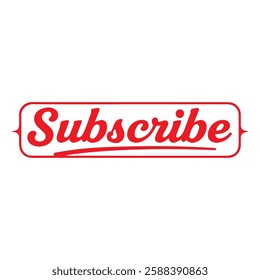 Word subscribe in a red banner suitable for websites, newsletters, social media, 