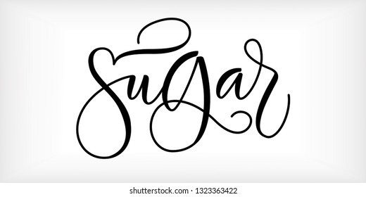 Word 'Sugar' written in modern calligraphy style with flourish. Nice, elegant, isolated on white background. Perfect for menu, package, spice boxes, tags, labels.