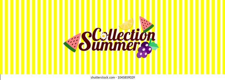 Word 'Summer Collection' and fruits on bright yellow background. Vector illustration in summer concept, use for web banner, or in purpose for marketing and advertising.