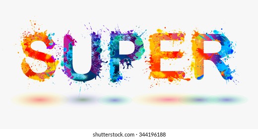 Word "SUPER". Rainbow splash paint sign