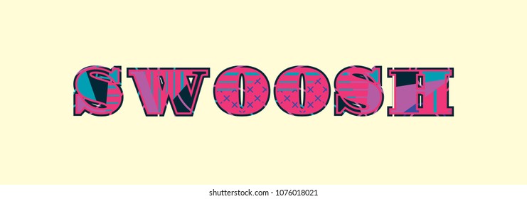 The word SWOOSH concept written in colorful abstract typography. Vector EPS 10 available.