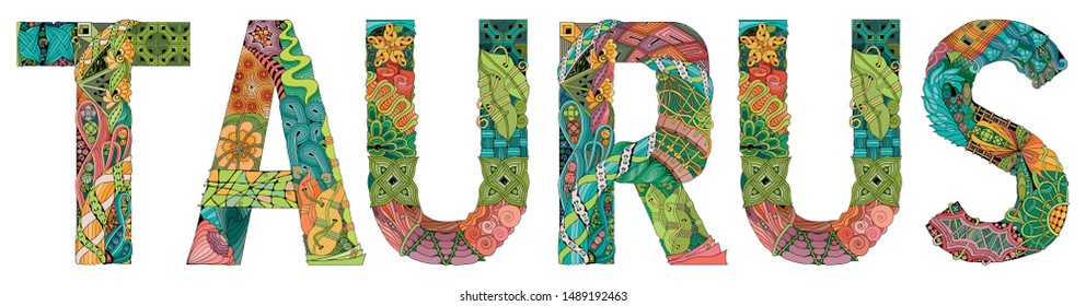 Word Taurus. Vector zentangle object for decoration, for coloring
