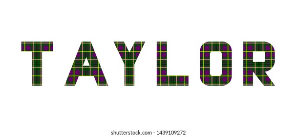 The word "Taylor" composed of letters from Taylor tartan.