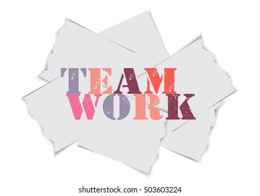 Word teamwork on torn papers, vector illustration