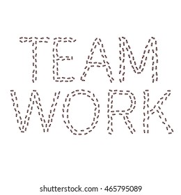 The Word "TEAMWORK" Spelled by a Group of Ants.