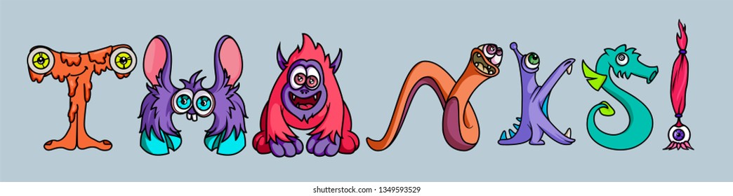 Word "Thanks!" stilyzed monster letters. Template for banner, poster,  greeting card, photo overlay or t-shirt design