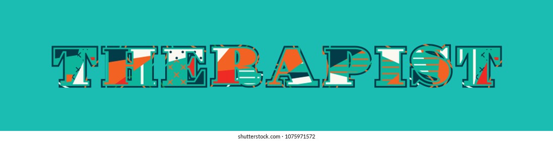 The word THERAPIST concept written in colorful abstract typography. Vector EPS 10 available.