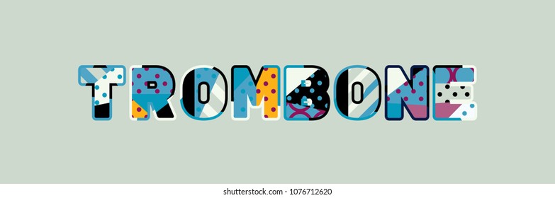 The word TROMBONE concept written in colorful abstract typography. Vector EPS 10 available.