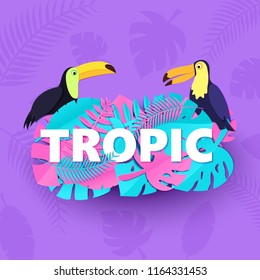 Word TROPIC composition with creative pink blue jungle leaves two toucans on purple background in paper cut style. White letters and birds for banner, flyer T-shirt printing. Vector card illustration