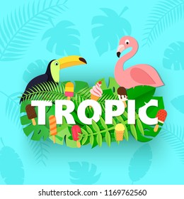 Word TROPIC composition with jungle leaves ice cream toucan flamingo on blue background in paper cut style. White letters for design poster, banner, flyer T-shirt printing. Vector card illustration.