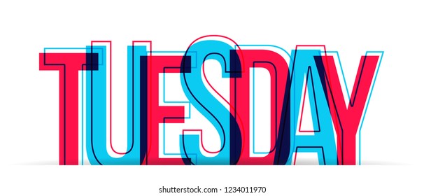 The word TUESDAYin two colors, isolated on a white background