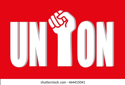 The word Union with a raised clenched fist for the middle letter as a metaphor for employee solidarity in the workplace