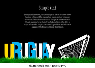 Word Uruguay and soccer ball in the gate on the grass. Vector illustration