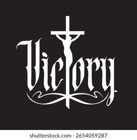 A palavra "vitória" escrita em fonte gótica com uma cruz cristã, crucificou Jesus sobre o tema da crucificação, religião, império e reino. Tatuagem, logotipo, design de camiseta, cartão de páscoa.