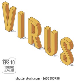The word VIRUS written in the isometric alphabet.