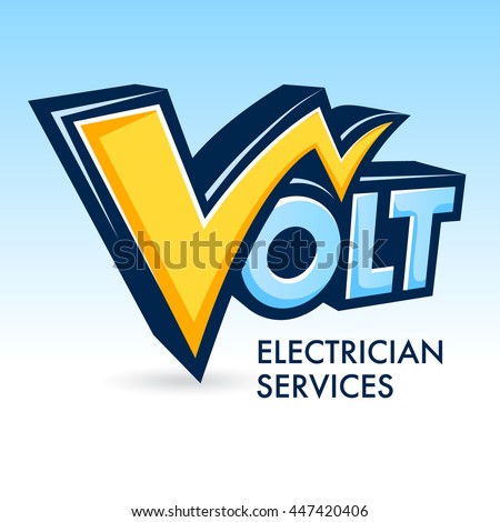 Word VOLT with the letter V in the form of lightning. Inscription - ELECTRICIAN SERVICES. Vector illustration.