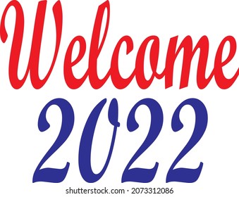 Word Welcome 2022 on the white background.