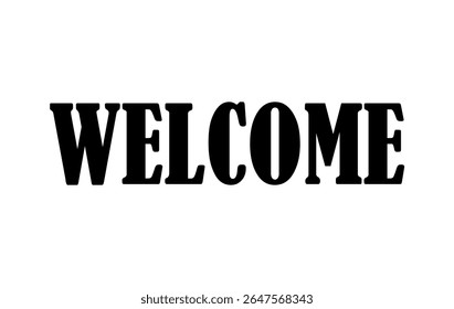 the word "WELCOME" is clear and bold in bold black on a crisp white background