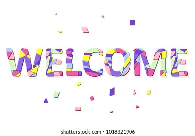 Word Welcome with colorful shapes. Easy to edit vector illustration.