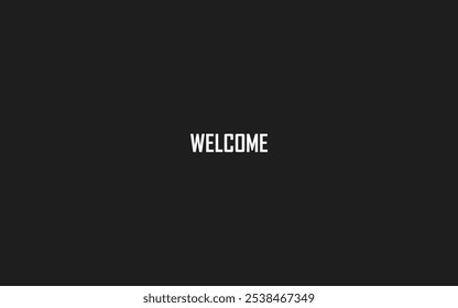 The word "Welcome" is displayed in simple, clean white text on an isolated black background.making it suitable for various applications such as digital presentations, websites, and greeting messages.