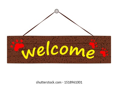 Word Welcome on a wooden hanging plaque with dog paw prints. Vector illustration of isolate on white.