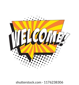 word welcome in retro comic speech bubble with strong shadow and halftone dotted shadows on white background