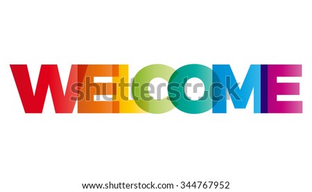 The word Welcome. Vector banner with the text colored rainbow.
