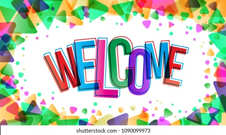 The word Welcome. Vector banner with the triangles.