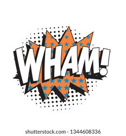 word 'wham!' in vintage comic speech bubble with halftone dotted shadow on white background. retro vector pop art illustration easy to edit and customize. eps 10