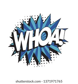 word 'whoa!' in vintage comic speech bubble with halftone dotted shadow on white background. retro vector pop art illustration easy to edit and customize. eps 10