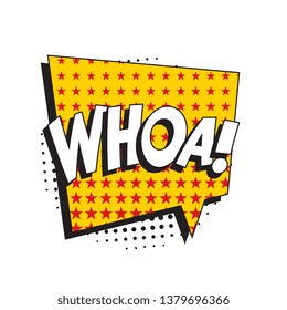 word 'whoa!' in vintage comic speech bubble with halftone dotted shadow on white background. retro vector pop art illustration easy to edit and customize. eps 10