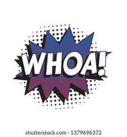 word 'whoa!' in vintage comic speech bubble with halftone dotted shadow on white background. retro vector pop art illustration easy to edit and customize. eps 10