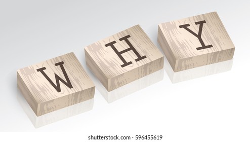 Word WHY composed from alphabet blocks, vector illustration
