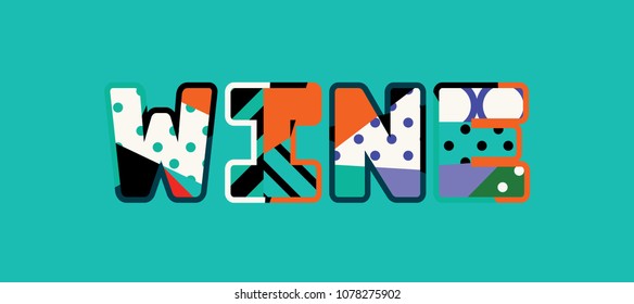 The word WINE concept written in colorful abstract typography. Vector EPS 10 available.