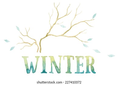 Word WINTER painted with blue and green watercolor and bare branches with some blue leaves. Vectorized watercolor painting. 