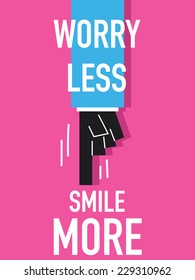 Word WORRY LESS SMILE MORE 